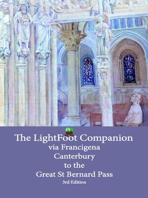 cover image of Lightfoot Companion to the via Francigena--Canterbury to the Great Saint Bernard Pass Edition 3